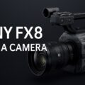 Permalink to New Sony FX8 cinema camera rumors