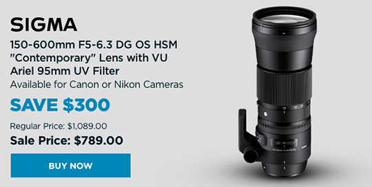 Deal Of The Day Sigma 150 600mm F 5 6 3 Dg Os Hsm Contemporary Lens For 7 28 Or 300 Off Photo Rumors