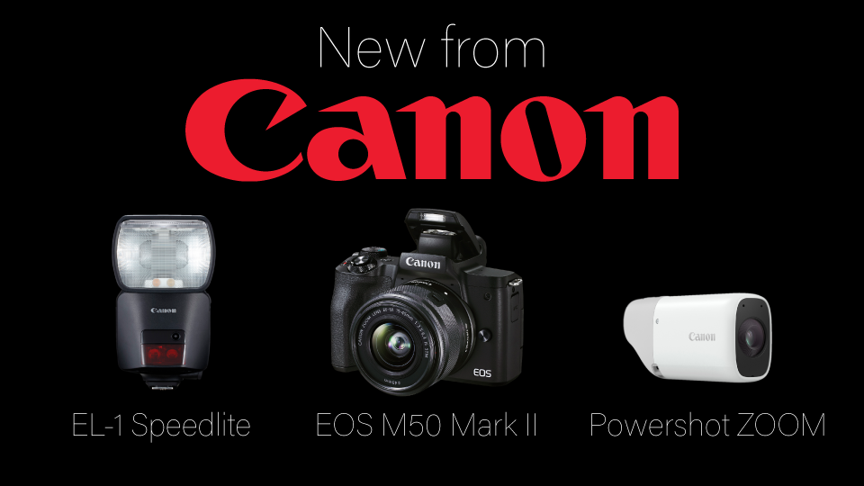 Announced: Canon EOS M50 Mark II camera, Speedlite flash, and the Powershot - Photo Rumors