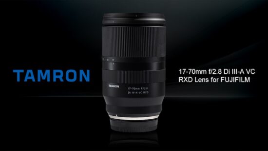 Officially announced: Tamron 17-70mm f/2.8 Di III-A VC RXD lens for Fujifilm X-mount