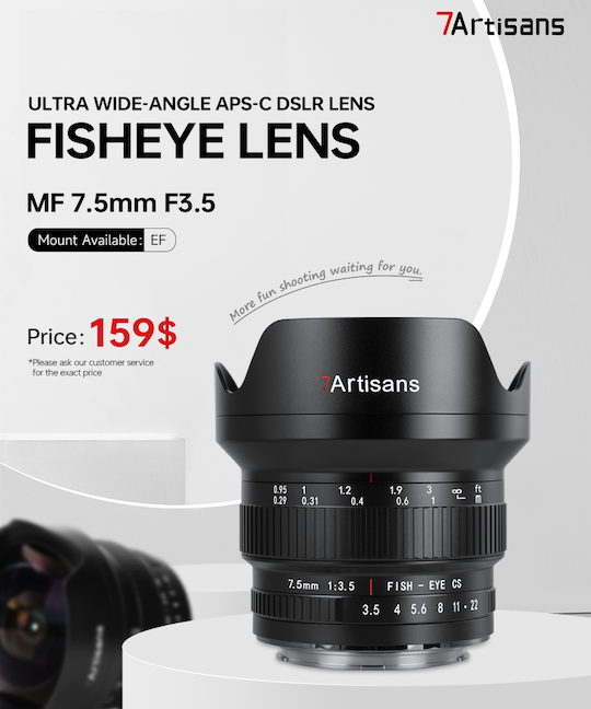 Just announced: new 7Artisans 7.5mm f/3.5 APS-C DSLR lens for Canon EF mount