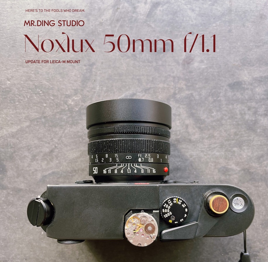 New: Mr. Ding Noxlux DG 50mm f/1.1 E58 lens for Leica M