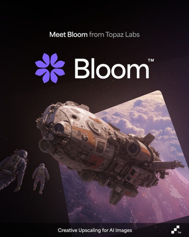 Topaz announced Bloom: a powerful creative tool for upscaling AI ...