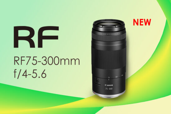 Canon RF 75-300mm f/4-5.6 lens officially released, priced at $219