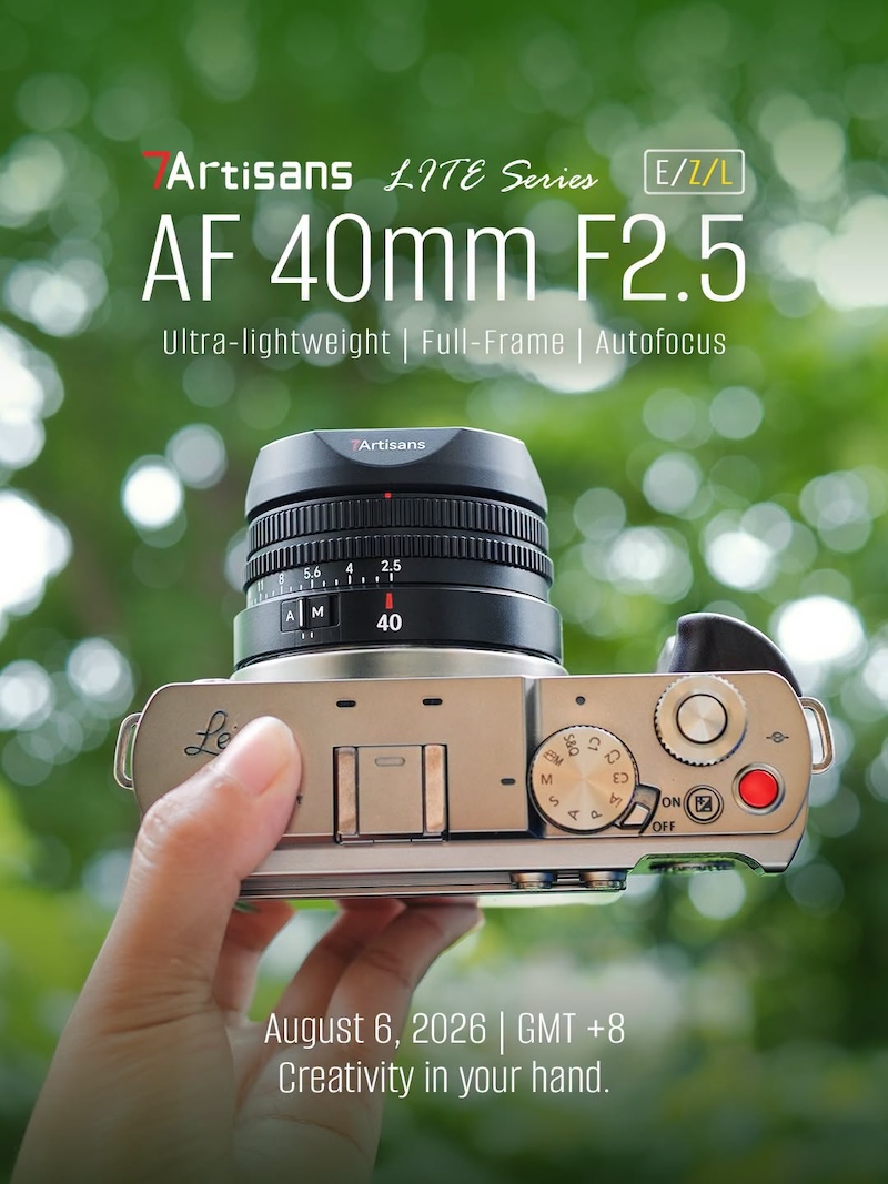 7Artisans AF 40mm f/2.5 LITE hits Nikon Z & Leica L on Aug 6