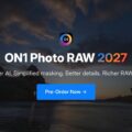 Permalink to Pre-orders for the new ON1 Photo RAW 2027 are now open (coupon code included)